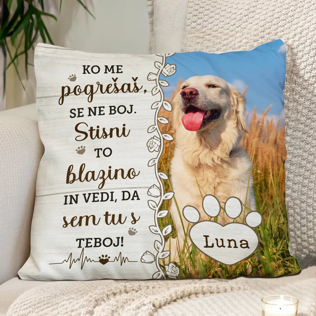 Unikatna blazina z fotografijo - Ko me pogrešaš se ne boj